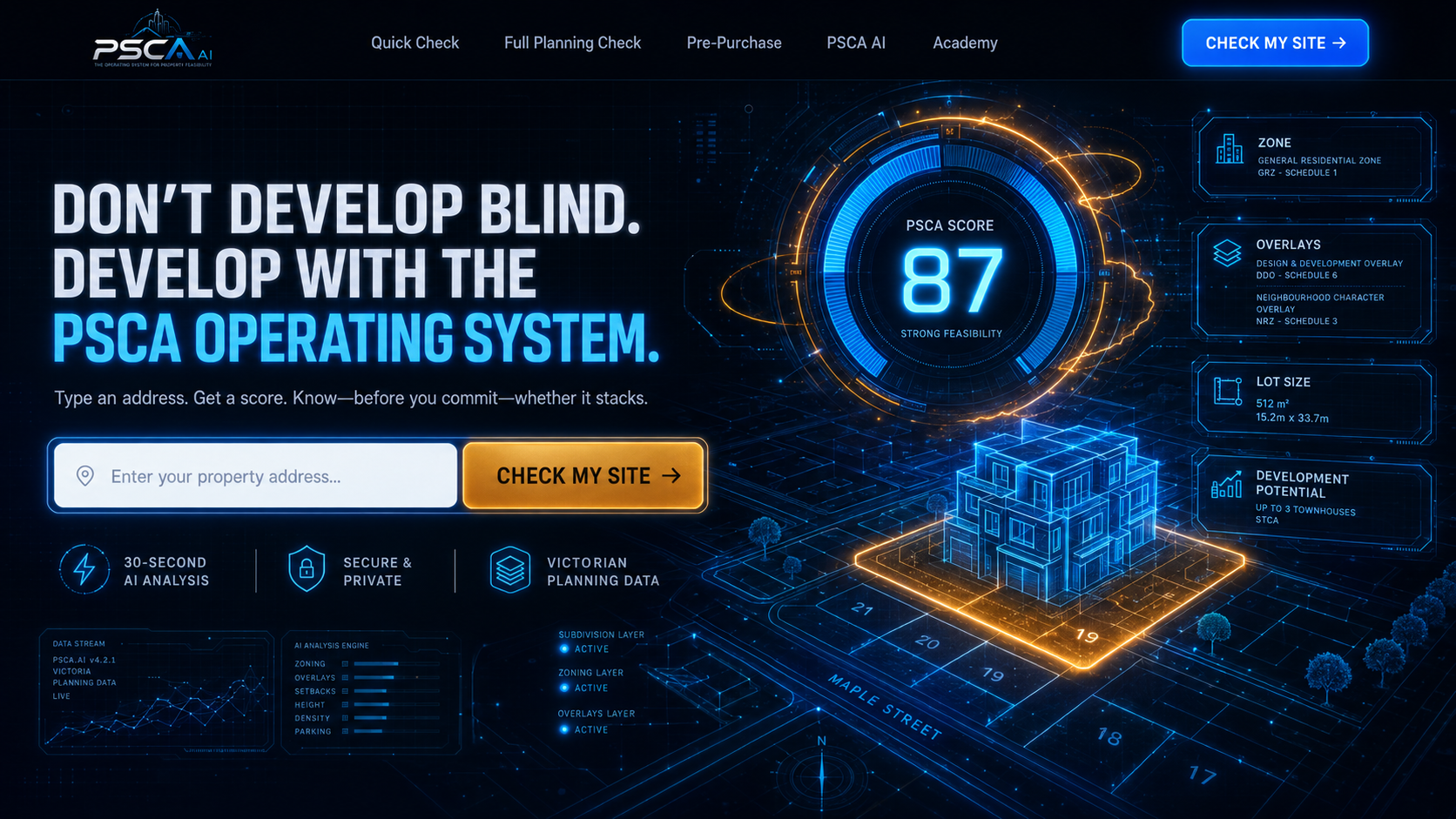 PSCA AI command centre. Don't develop blind, develop with the PSCA operating system. Enter an address for a 30-second AI feasibility analysis: score, zoning, overlays, lot size and development potential.